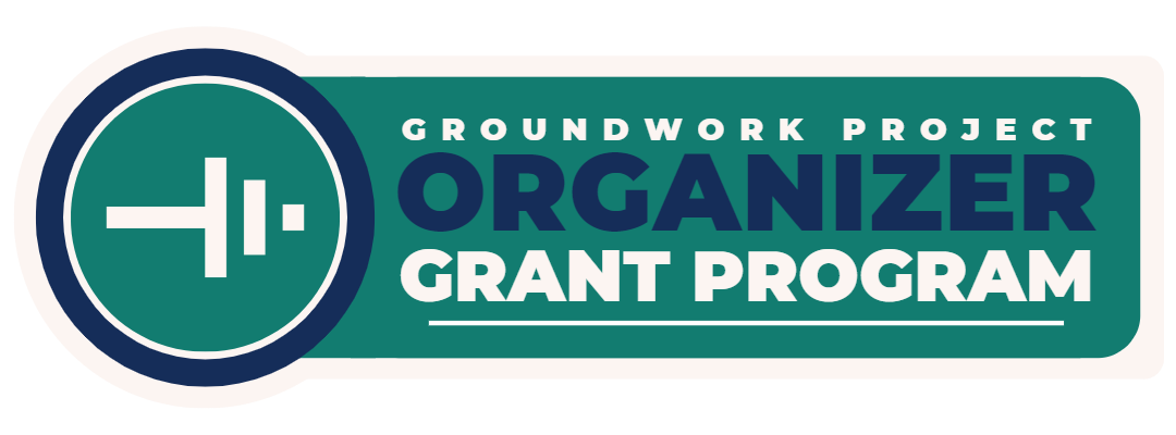 Groundwork Project Organizer Grant Program logo